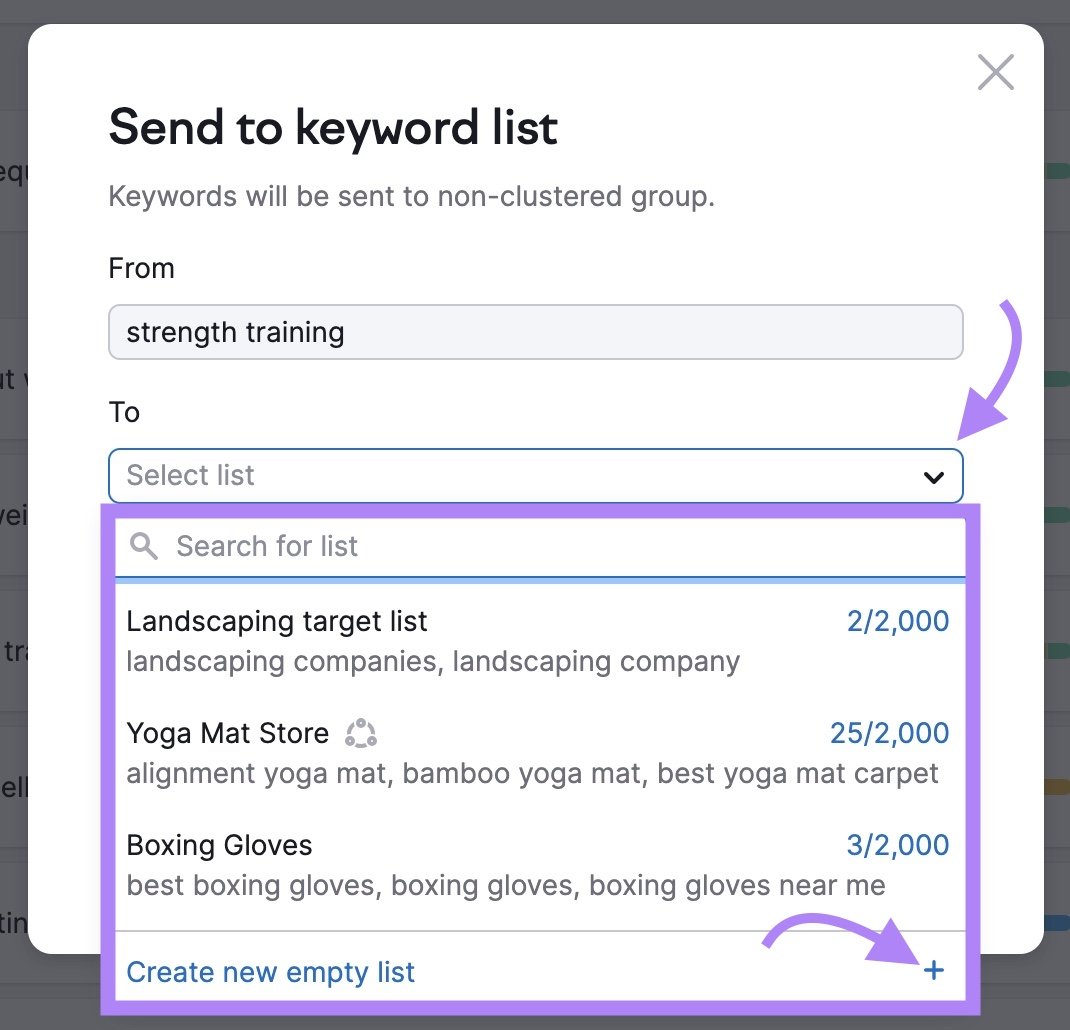 "Send to keyword list" pop-up with the "Select list" drop-down opened and “Create new empty list” clicked.