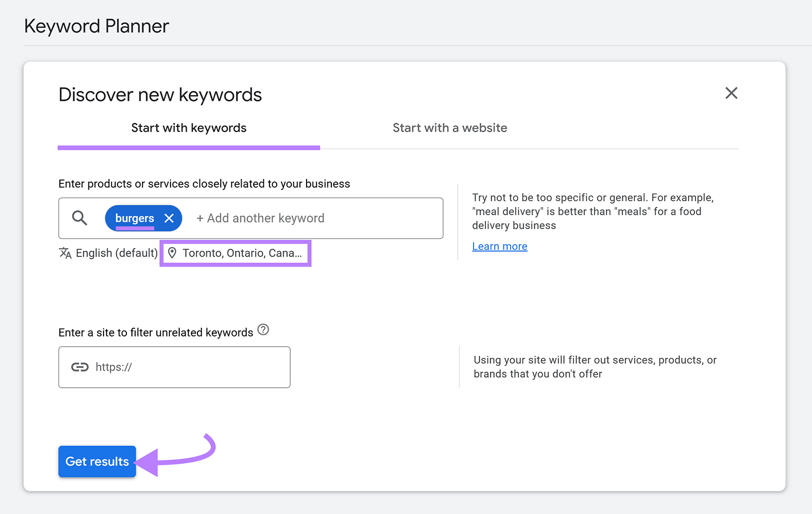Keyword Planner showing “burgers” entered, Toronto location, and “Get results” button with purple arrow