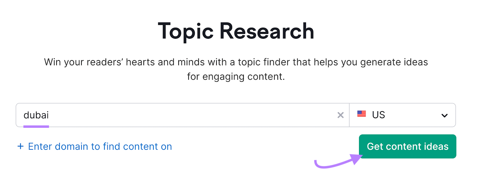Topic research tool by Semrush with 'dubai' entered into the search bar and 'Get content ideas' button highlighted