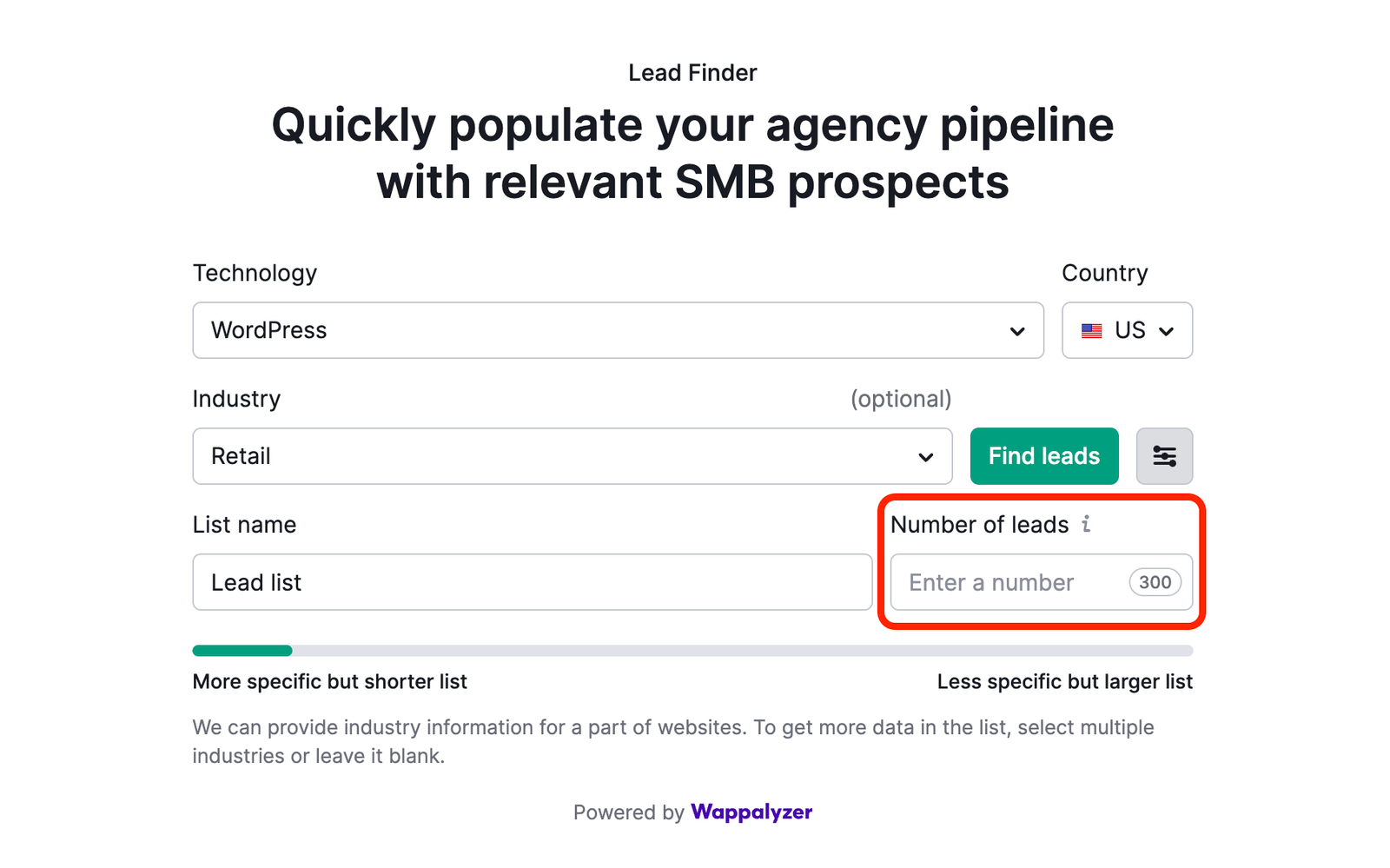 An example of the Lead Finder landing page with Shopify and Wordpress selected as Technology, and Retails as Industry. The field with the number of lead to generate next to the List name is highlighted with a red rectangle to show that maximum number of leads to generate per list is 300.   